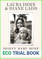 Honey, Baby, Mine: A Mother and Daughter Talk Life, Death, Love (and Banana Pudding)
