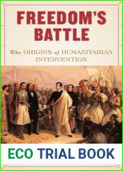 Freedom|s Battle: The Origins of Humanitarian Intervention