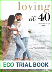 Loving at 40 (Lakeside Cottage #3)