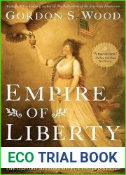 Empire of Liberty: A History of the Early Republic, 1789-1815