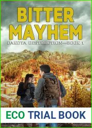 Bitter Mayhem (Dakota Destruction Book 1)