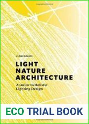 Light, Nature, Architecture