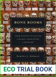 Bone Rooms: From Scientific Racism to Human Prehistory in Museums