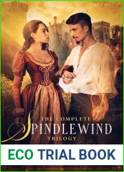 The Complete Spindlewind Trilogy