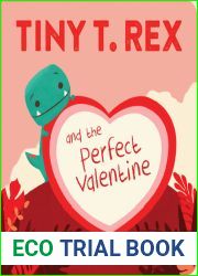 Tiny T. Rex and the Perfect Valentine
