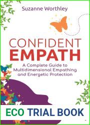 Confident Empath: A Complete Guide to Multidimensional Empathing and Energetic Protection