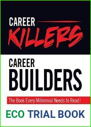 Career Killers Career Builders: The Book Every Millennial Should Read