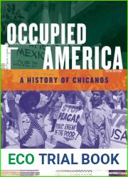 Occupied America: A History of Chicanos