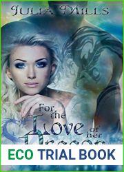 For the Love of Her Dragon (Dragon Guards #4)