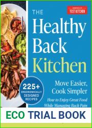 The Healthy Back Kitchen: Move Easier, Cook SimplerHow to Enjoy Great Food While Managing Back Pain