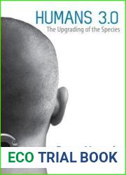 Humans 3.0: The Upgrading of the Species