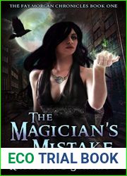 The Magician|s Mistake (The Fay Morgan Chronicles #1)