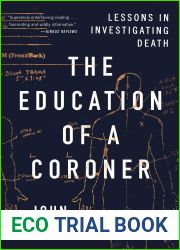 The Education of a Coroner: Lessons in Investigating Death
