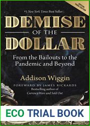 Demise of the Dollar: From the Bailouts to the Pandemic and Beyond (Agora Series)