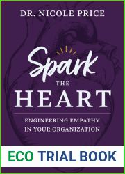 Spark The Heart: Engineering Empathy In Your Organization