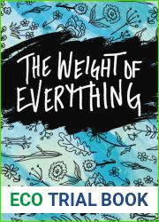 The Weight of Everything