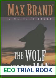 The Wolf and the Man: A Western Story