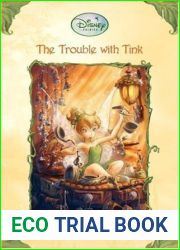 The Trouble With Tink (Tales of Pixie Hollow, #1)