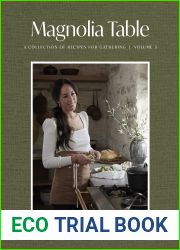 Magnolia Table, Volume 3: A Collection of Recipes for Gathering