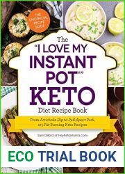 The and quot;I Love My Instant Pot and quot; Keto Diet Recipe Book: From Poached Eggs to Quick Chicken Parmesan, 175 Fat-Burning Keto Recipes ( and quot;I Love My and quot; Series)
