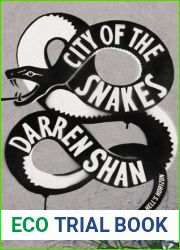 City of the Snakes (The City Trilogy, #3)