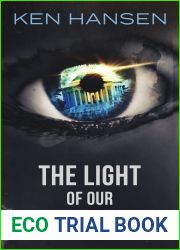 The Light of Our Yesterdays