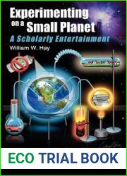 Experimenting on a Small Planet: A Scholarly Entertainment