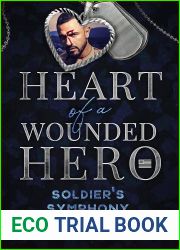 Soldier|s Symphony (Heart of a Wounded Hero)