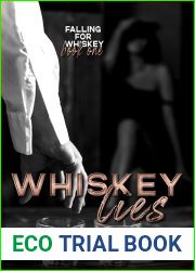 Whiskey Lies (Falling For Whiskey #1)
