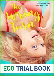 The Wrong Turn (Taken Hostage by Kinky Bank Robbers, #2)