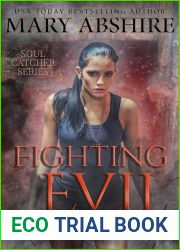 Fighting Evil (Soul Catcher Book 3)
