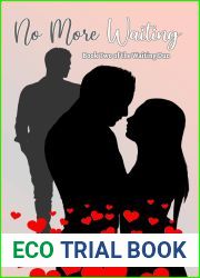 No More Waiting (Waiting, #2)