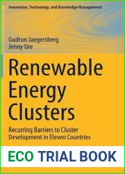 Renewable Energy Clusters: Recurring Barriers to Cluster Development in Eleven Countries (Innovation, Technology, and Knowledge Management)