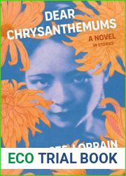 Dear Chrysanthemums: A Novel in Stories