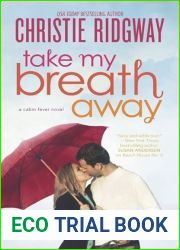 Take My Breath Away (Cabin Fever, #1)