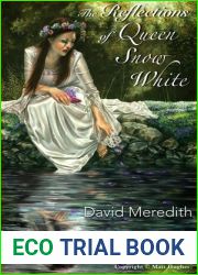 The Reflections of Queen Snow White