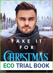 Fake It For Christmas (Christmas Romantic Comedies, #1)