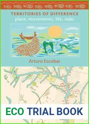 Territories of Difference: Place, Movements, Life, Redes (New Ecologies for the Twenty-First Century)