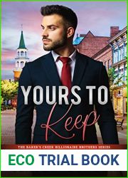 Yours to Keep (The Baker|s Creek Billionaire Brothers #6)