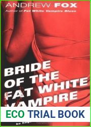 Bride of the Fat White Vampire (#2)
