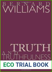 Truth and Truthfulness: An Essay in Genealogy