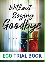 Without Saying Goodbye