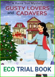 Gusty Lovers and Cadavers (Raina Sun Mystery #2)