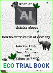 WHEN AN AI THINKS ABOUT HOW TO SURVIVE (IN A) SOCIETY: Join the Club of Good Manners and Etiquette Rules