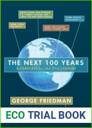 The Next 100 Years: A Forecast for the 21st Century