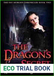 The Dragon|s Secret (The Fay Morgan Chronicles #2)