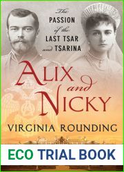 Alix and Nicky: The Passion of the Last Tsar and Tsarina