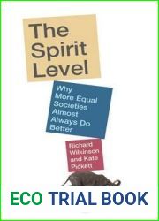 The Spirit Level: Why More Equal Societies Almost Always Do Better