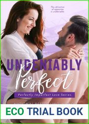 Undeniably Perfect (Perfectly Imperfect Love, #1)