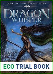 Dragon Whisper (The Dark Age Trilogy, #1)
